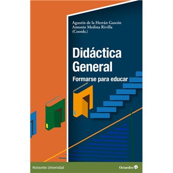 Didáctica General: formarse para educar - 1