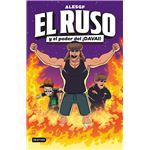 El Ruso 1. El Ruso y el poder del ¡Davai!
