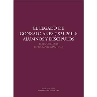 El legado de Gonzalo Anes (1931-2014): Alumnos y discípulos - 1