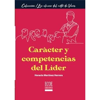 Caracter Y Competencias Del Lider