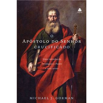 O Apóstolo do Senhor Crucificado - 1