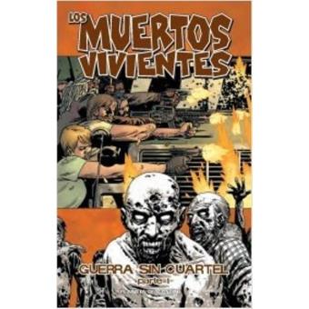 Los muertos vivientes 20 Guerra sin cuartel 1