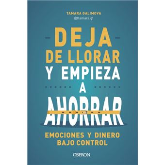 Deja de llorar y empieza a ahorrar
