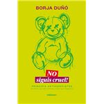 No Siguis Cruel