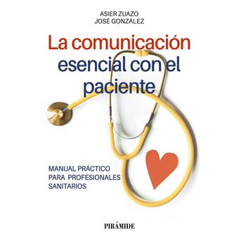 La Comunicacion Esencial Con El Paciente