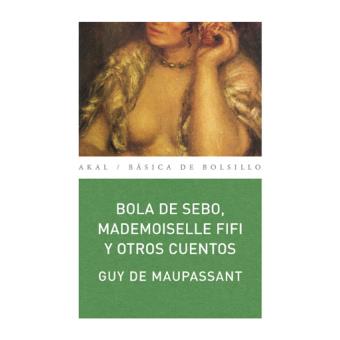 Bola de sebo, Mademoiselle Fifi y otros cuentos