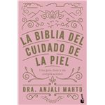 La Biblia Del Cuidado De La Piel