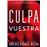 Culpa Vuestra (Culpables 4)