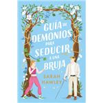 Guía de demonios para seducir a una bruja