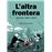 L''altra frontera