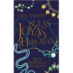 Si las joyas hablaran