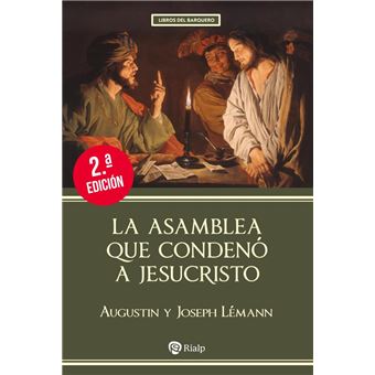La asamblea que condenó a Jesucristo