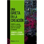 Una grieta en la creación - La edición genética y el increíble poder de controlar la evolución