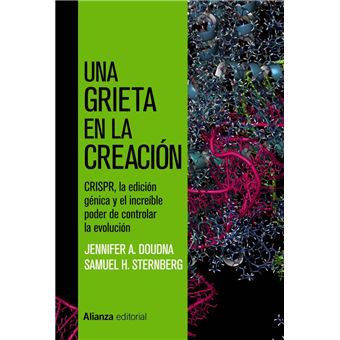 Una grieta en la creación - La edición genética y el increíble poder de controlar la evolución