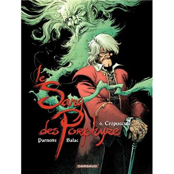 Le Sang des Porphyre - Tome 6 - Crépuscule - 1
