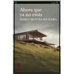 Ahora que ya no estás