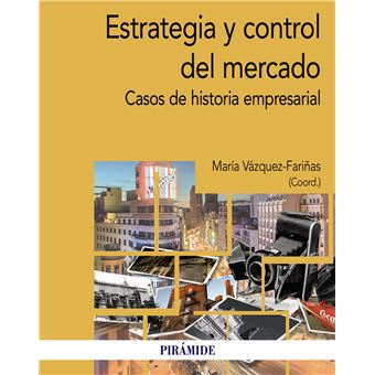 Estrategia y control del mercado