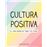 Cultura Positiva_0