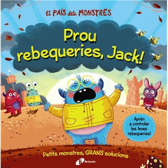 El País dels Monstres. Prou rebeque