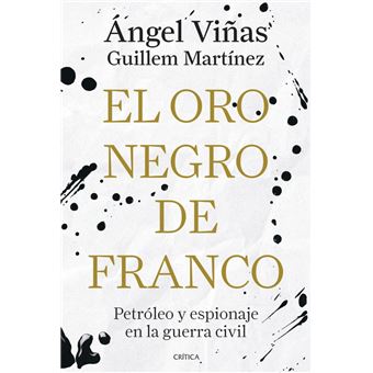 El oro negro de Franco
