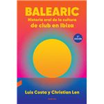 Balearic: Historia Oral De La Cultura De Club En Ibiza
