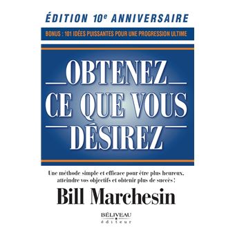 Obtenez ce que vous désirez – Édition 10e anniversaire - 1
