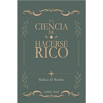 La Ciencia De Hacerse Rico