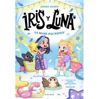Iris y Luna: cuidadoras de cachorritos mágicos 5 - ¡La noche