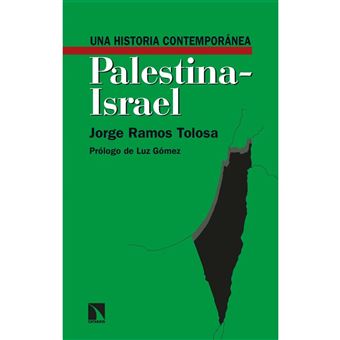 Una historia contemporánea de Palestina-Israel