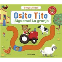 Osito Tito. ¡Sígueme! La granja