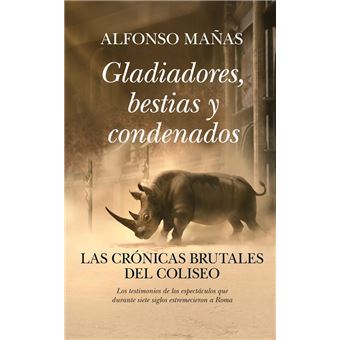 Gladiadores Bestias Y Condenados