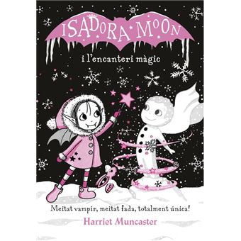 La Isadora Moon i l'encanteri màgic (La Isadora Moon)