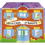 Mira la meva casa d´´imants