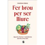 Fer brou per ser lliure