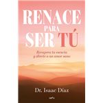 Renace para ser tu