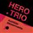 Hero trio - Vinilo