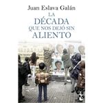 La década que nos dejó sin aliento