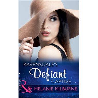 Ravensdale's Defiant Captive (The Ravensdale Scandals, Book 1) (Mills & Boon Modern) - 1