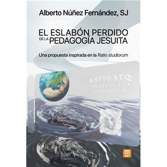 El eslabón perdido de la pedagogía jesuita