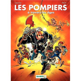 Les Pompiers - À travers les âges - 1