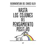 Hasta los cojones del pensamiento positivo