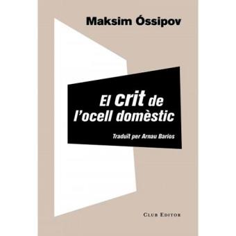 El Crit De L'Ocell Domèstic