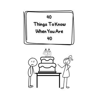 40 Things To Know When You Are 40 - 1