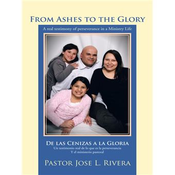 From Ashes to the Glory ; De Las Cenizas a La Gloria - 1