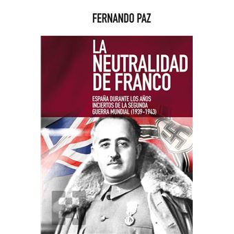 La neutralidad de Franco - 1