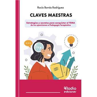 Claves Maestras Estrategias y secretos para conquistar el