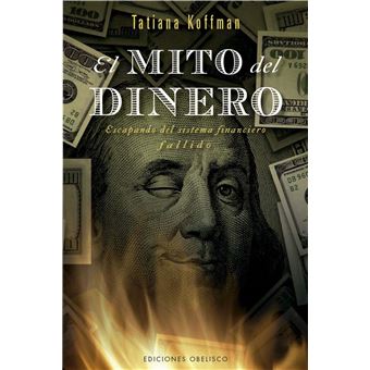 El Mito Del Dinero
