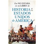 Eso No Estaba En Mi Libro De Historia De Los Estados Unidos De América