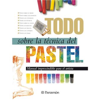 Todo sobre la técnica del pastel