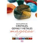 Enciclopedia de cristales, gemas y metales mágicos